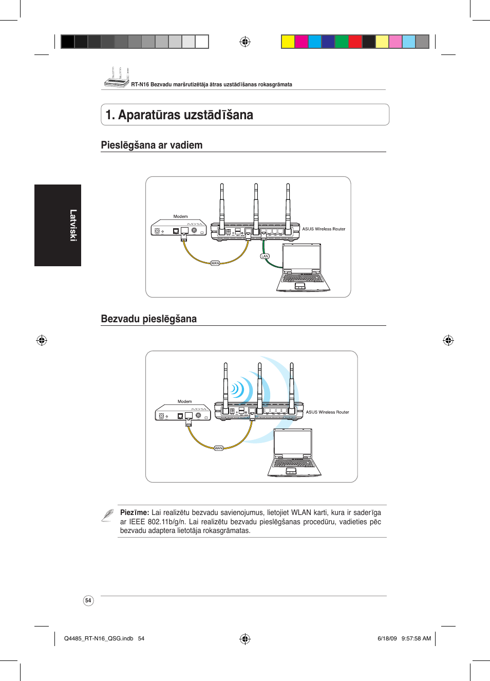 Aparatūras uzstādīšana, Pieslēgšana ar vadiem bezvadu pieslēgšana | Asus RT-N16 User Manual | Page 63 / 110