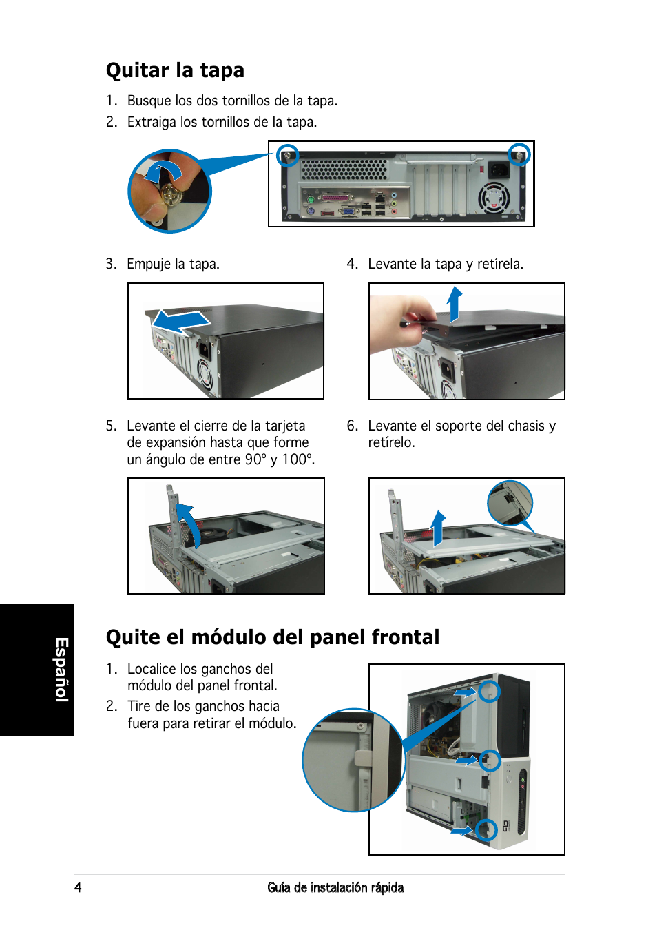 Quitar la tapa, Quite el módulo del panel frontal | Asus P3-PE5 User Manual | Page 36 / 80