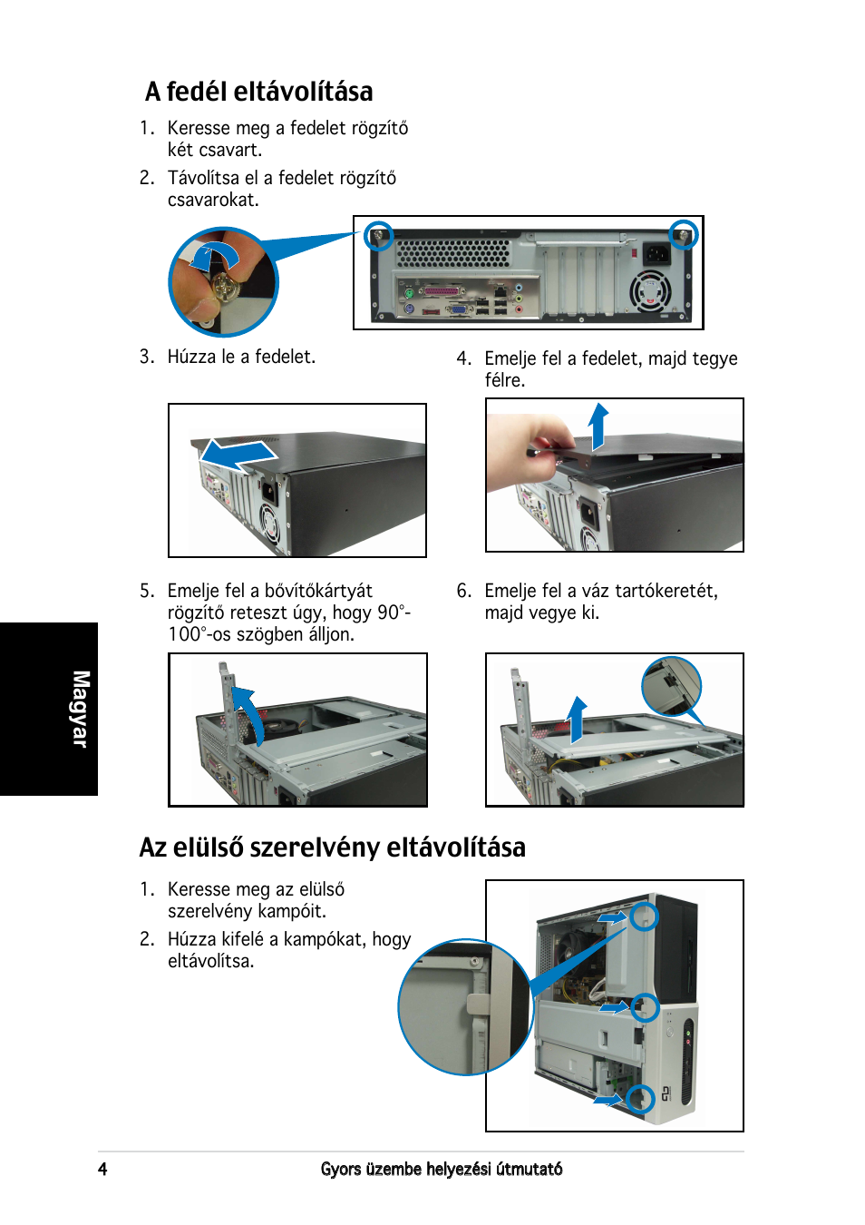 A fedél eltávolítása, Az elülső szerelvény eltávolítása | Asus P3-PE5 User Manual | Page 76 / 80