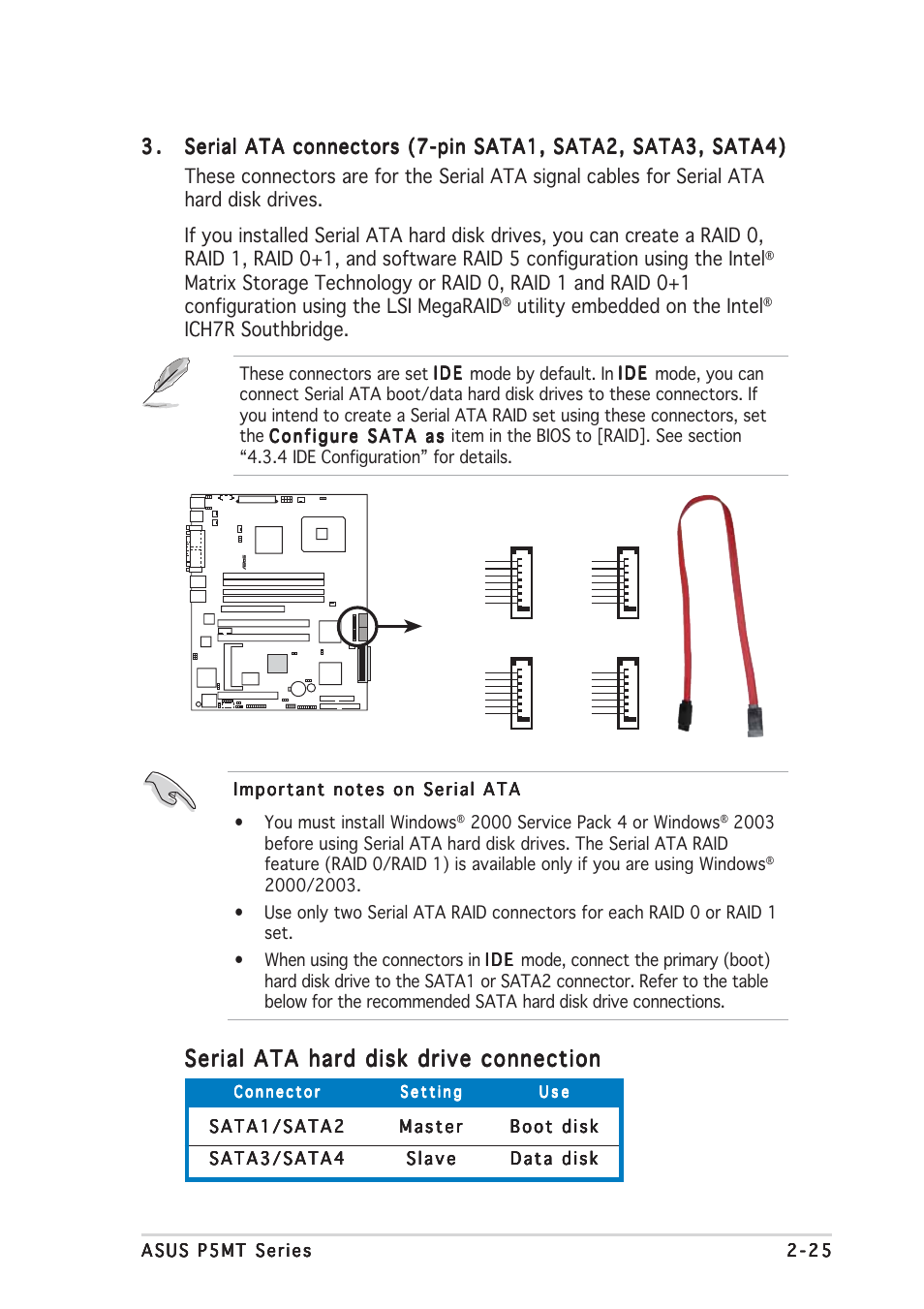 Serial ata hard disk drive connection, Utility embedded on the intel, Ich7r southbridge | Asus P5MT User Manual | Page 45 / 176