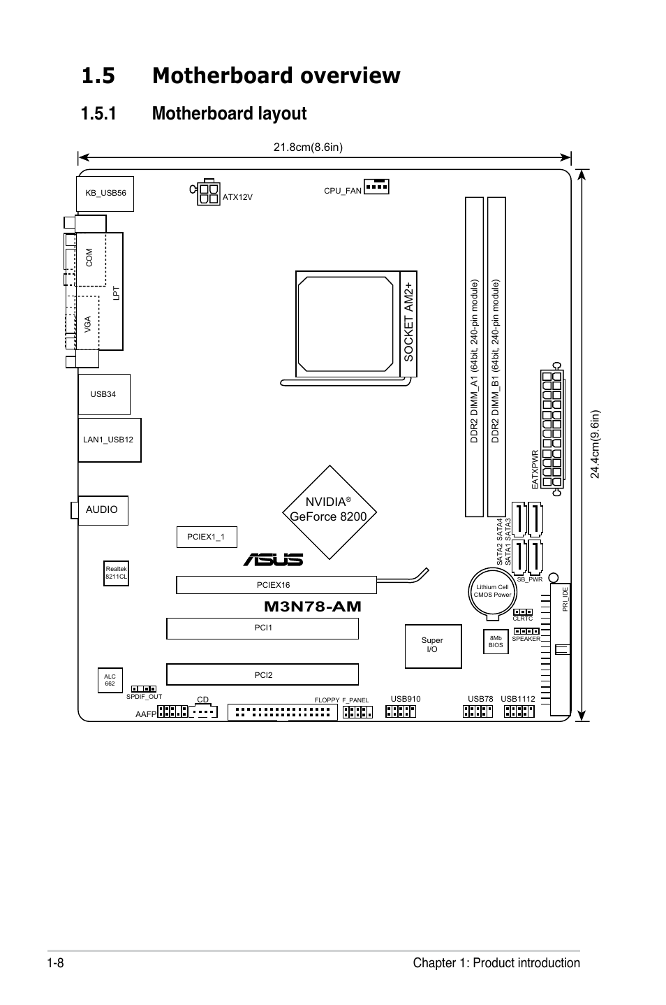 5 motherboard overview, 1 motherboard layout, Motherboard overview -8 1.5.1 | Motherboard layout -8, M3n78-am, 8 chapter 1: product introduction, Nvidia, Geforce 8200, Socket am2 | Asus M3N78-AM User Manual | Page 20 / 102