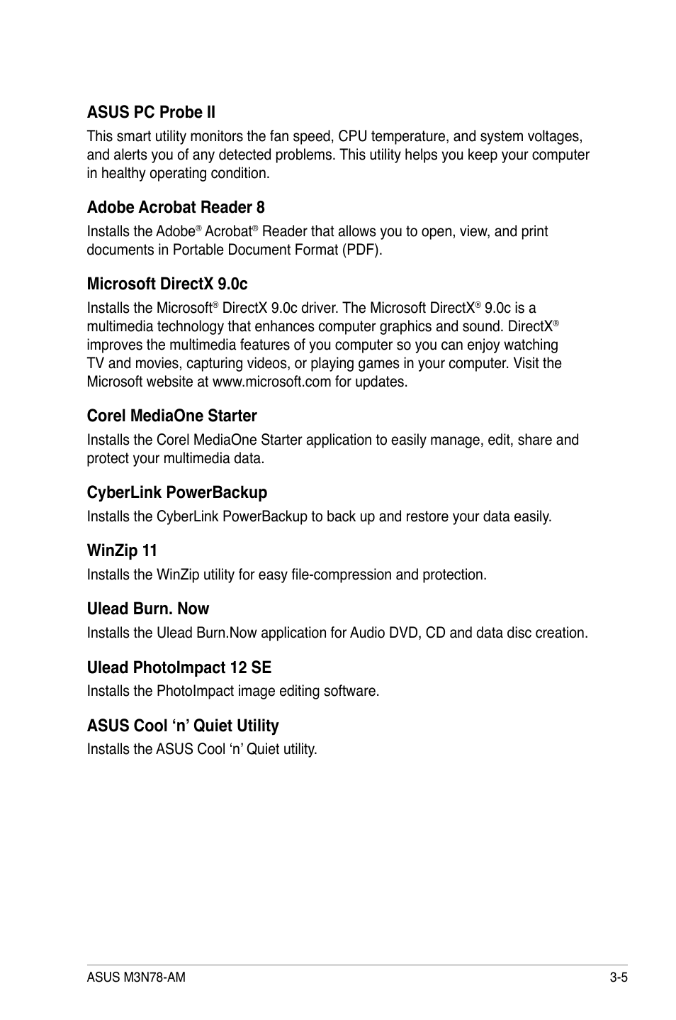 Asus pc probe ii, Adobe acrobat reader 8, Microsoft directx 9.0c | Corel mediaone starter, Cyberlink powerbackup, Winzip 11, Ulead burn. now, Ulead photoimpact 12 se, Asus cool ‘n’ quiet utility | Asus M3N78-AM User Manual | Page 93 / 102