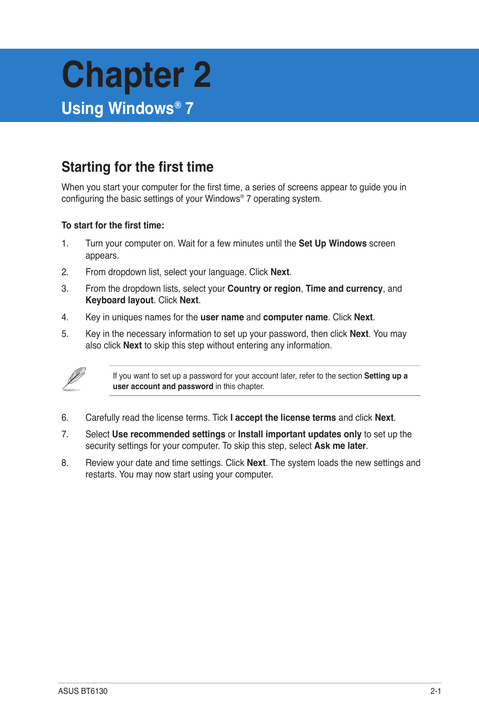 Chapter 2, Using windows, Starting for the first time | Asus BT6130 User Manual | Page 19 / 54
