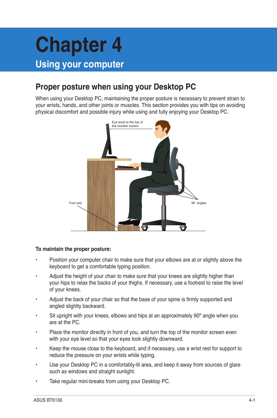 Chapter 4, Using your computer, Proper posture when using your desktop pc | Asus BT6130 User Manual | Page 33 / 54