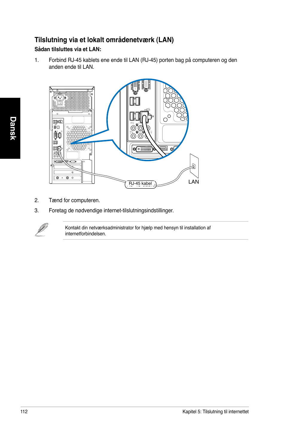 Dansk, Tilslutning.via.et.lokalt.områdenetværk.�lan | Asus CM1831 User Manual | Page 114 / 352