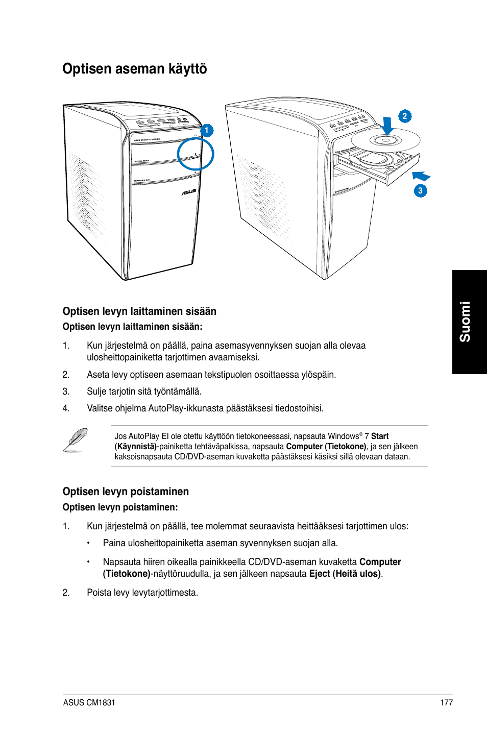 Optisen aseman käyttö, Optisen.aseman.käyttö, Suomi | Asus CM1831 User Manual | Page 179 / 352