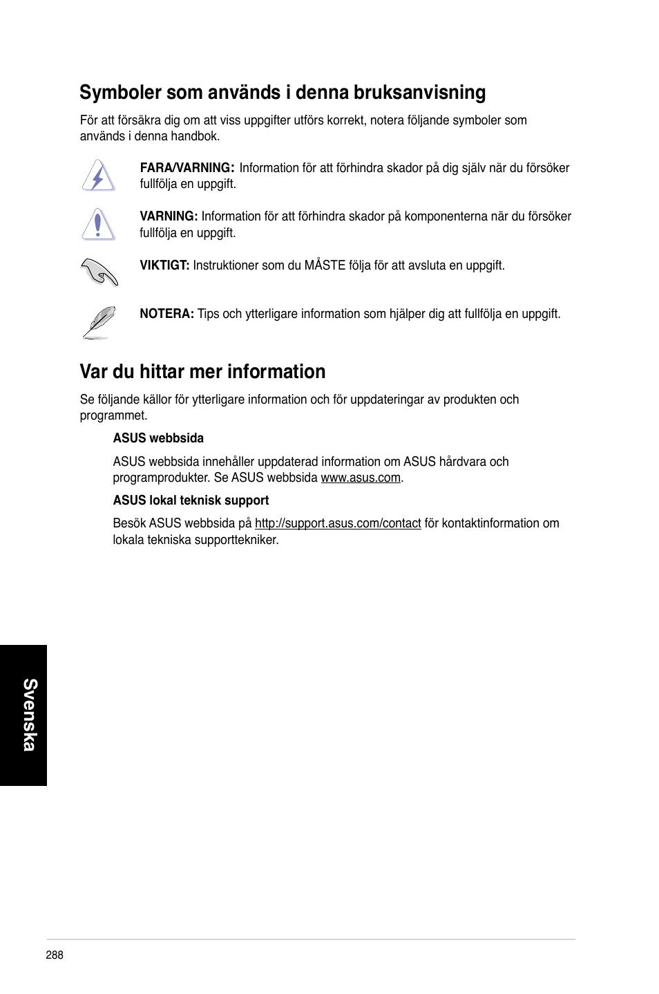 Symboler som används i denna bruksanvisning, Var du hittar mer information, Symboler.som.används.i.denna.bruksanvisning | Ar.du.hittar.mer.information, Svenska | Asus CM1831 User Manual | Page 290 / 352