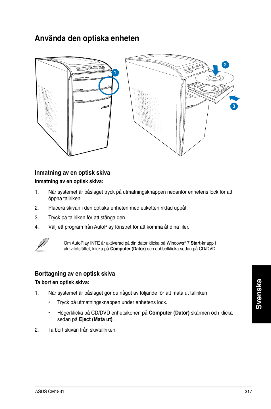 Använda den optiska enheten, Använda.den.optiska.enheten, Svenska | Asus CM1831 User Manual | Page 319 / 352