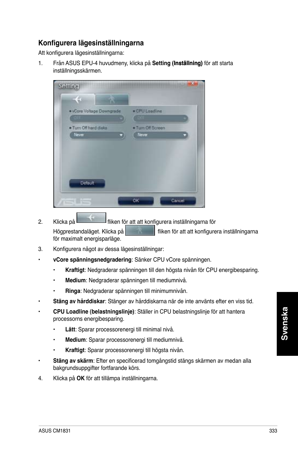 Svenska, Konfigurera l��gesinst��llningarna | Asus CM1831 User Manual | Page 335 / 352