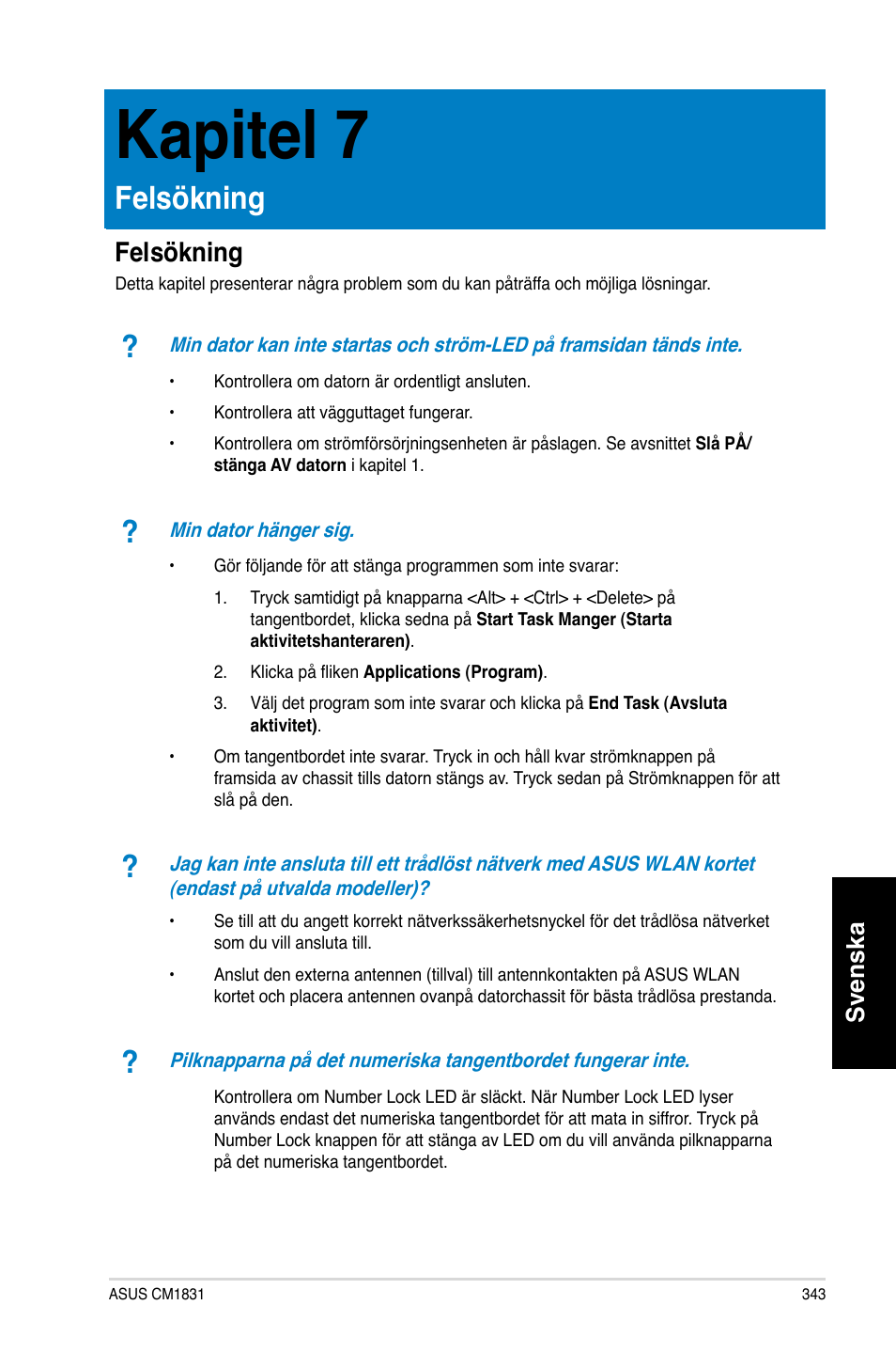 Kapitel 7, Felsökning, Kapitel.7 | Svenska | Asus CM1831 User Manual | Page 345 / 352