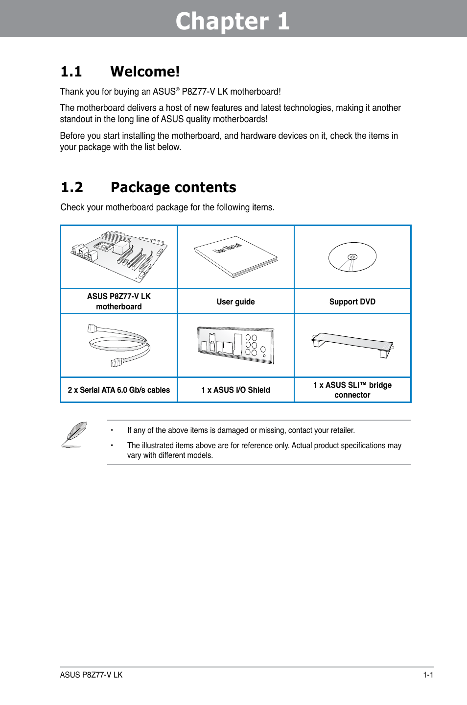 Chapter 1, 1 welcome, 2 package contents | Asus P8Z77-V LK User Manual | Page 13 / 150