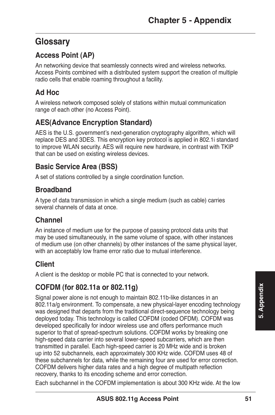 Glossary, Chapter 5 - appendix, Access point (ap) | Ad hoc, Aes(advance encryption standard), Basic service area (bss), Broadband, Channel, Client | Asus WL-320gE User Manual | Page 51 / 71