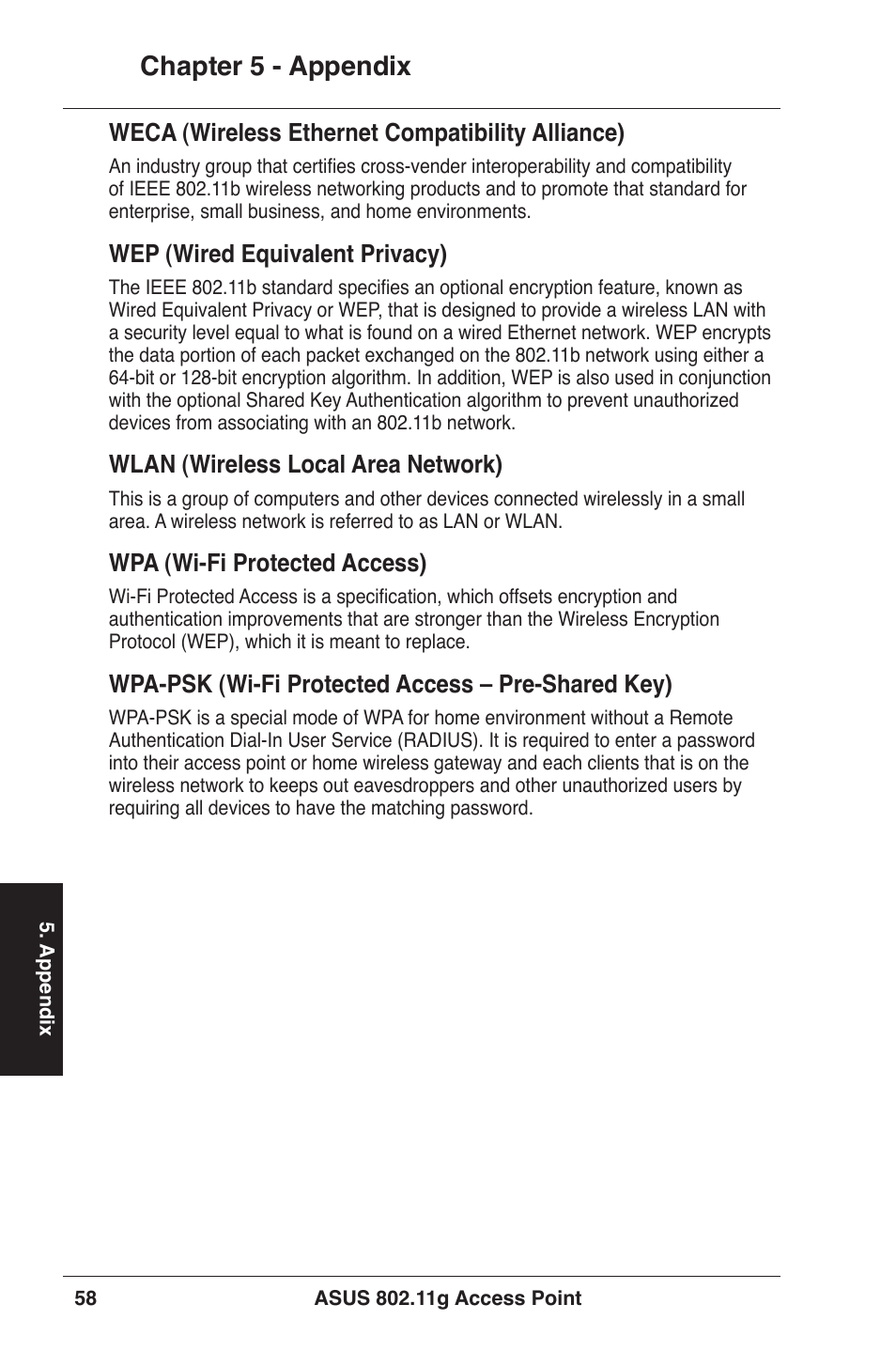 Chapter 5 - appendix, Weca (wireless ethernet compatibility alliance), Wep (wired equivalent privacy) | Wlan (wireless local area network), Wpa (wi-fi protected access), Wpa-psk (wi-fi protected access – pre-shared key) | Asus WL-320gE User Manual | Page 58 / 71