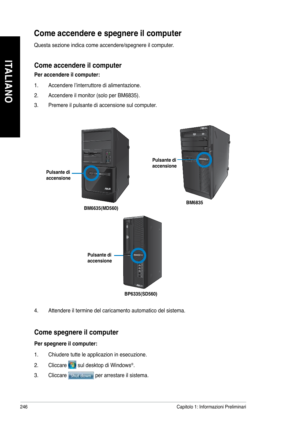 Come accendere e spegnere il computer, Ita lia no it al ia no | Asus BP6335 User Manual | Page 248 / 510