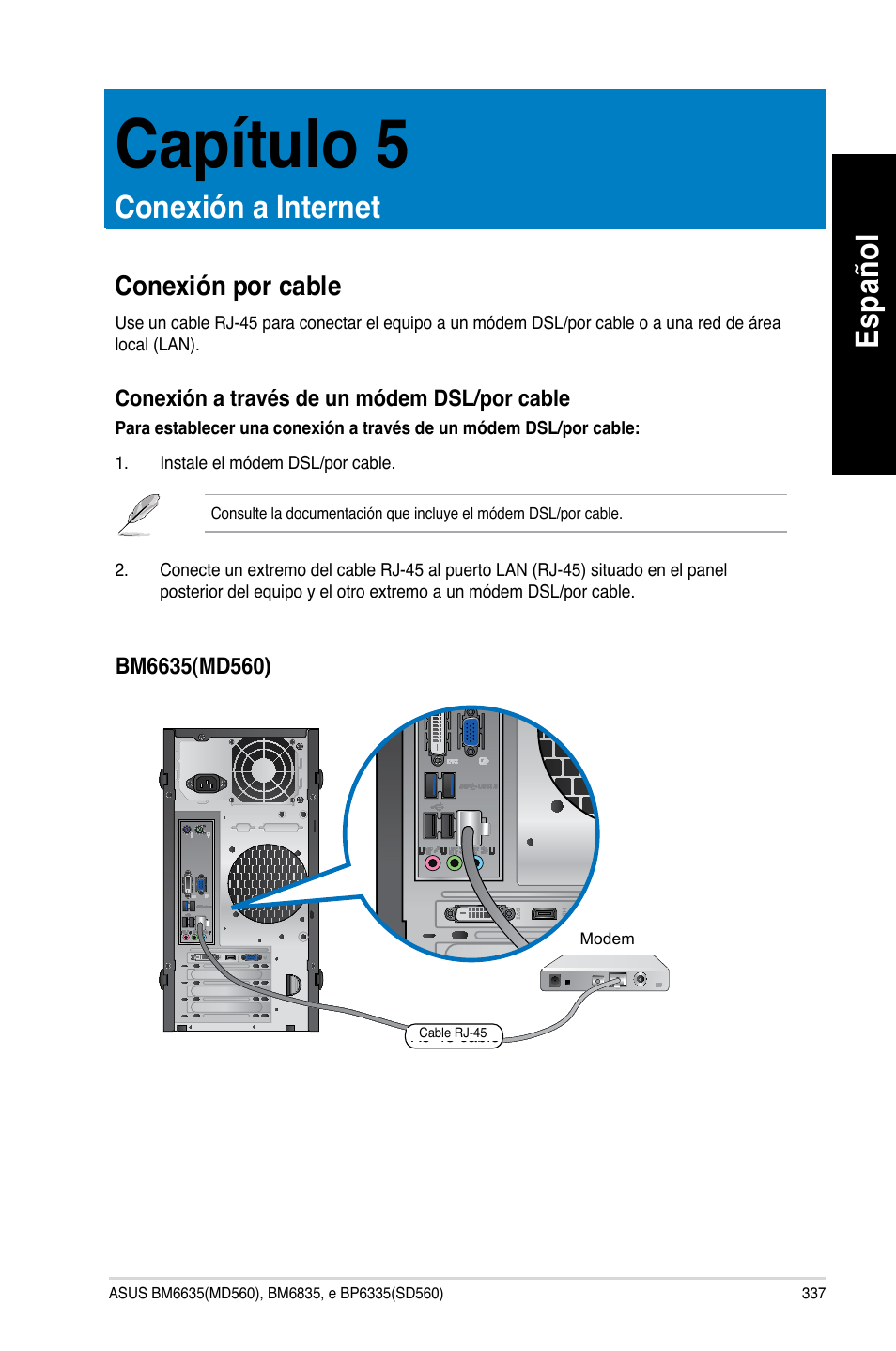 Capítulo 5, Conexión a internet, Conexión por cable | Es pa ño l es pa ño l | Asus BP6335 User Manual | Page 339 / 510