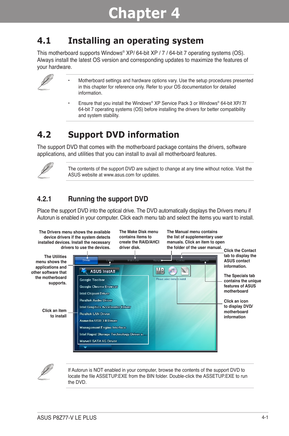 Chapter 4: software support, 1 installing an operating system, 2 support dvd information | 1 running the support dvd, Chapter 4, Software support, Running the support dvd -1 | Asus P8Z77-V LE PLUS User Manual | Page 109 / 174