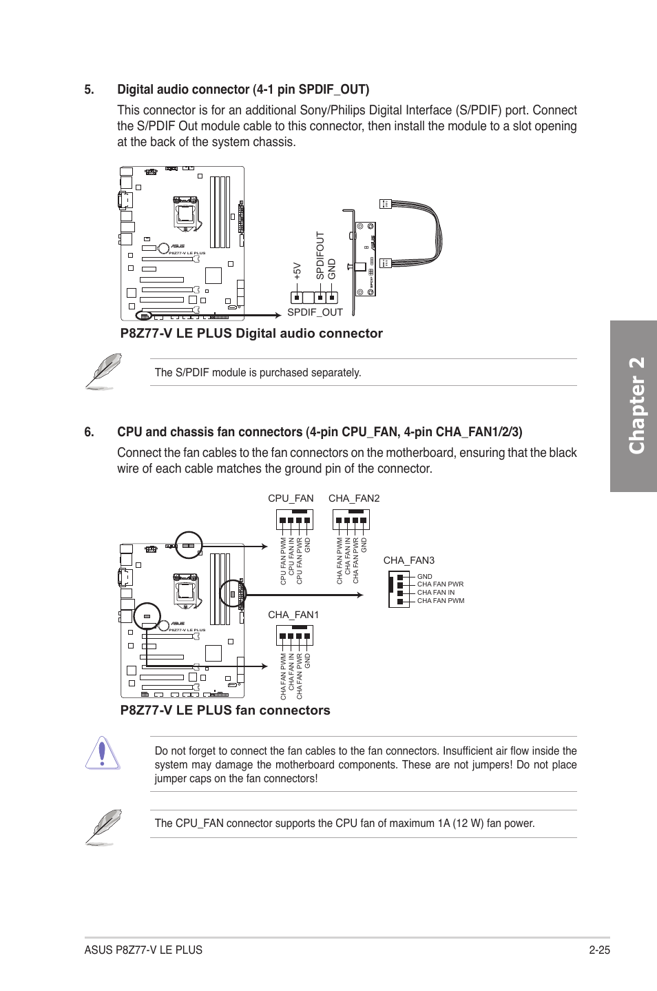 Chapter 2, P8z77-v le plus digital audio connector, P8z77-v le plus fan connectors | The s/pdif module is purchased separately | Asus P8Z77-V LE PLUS User Manual | Page 45 / 174