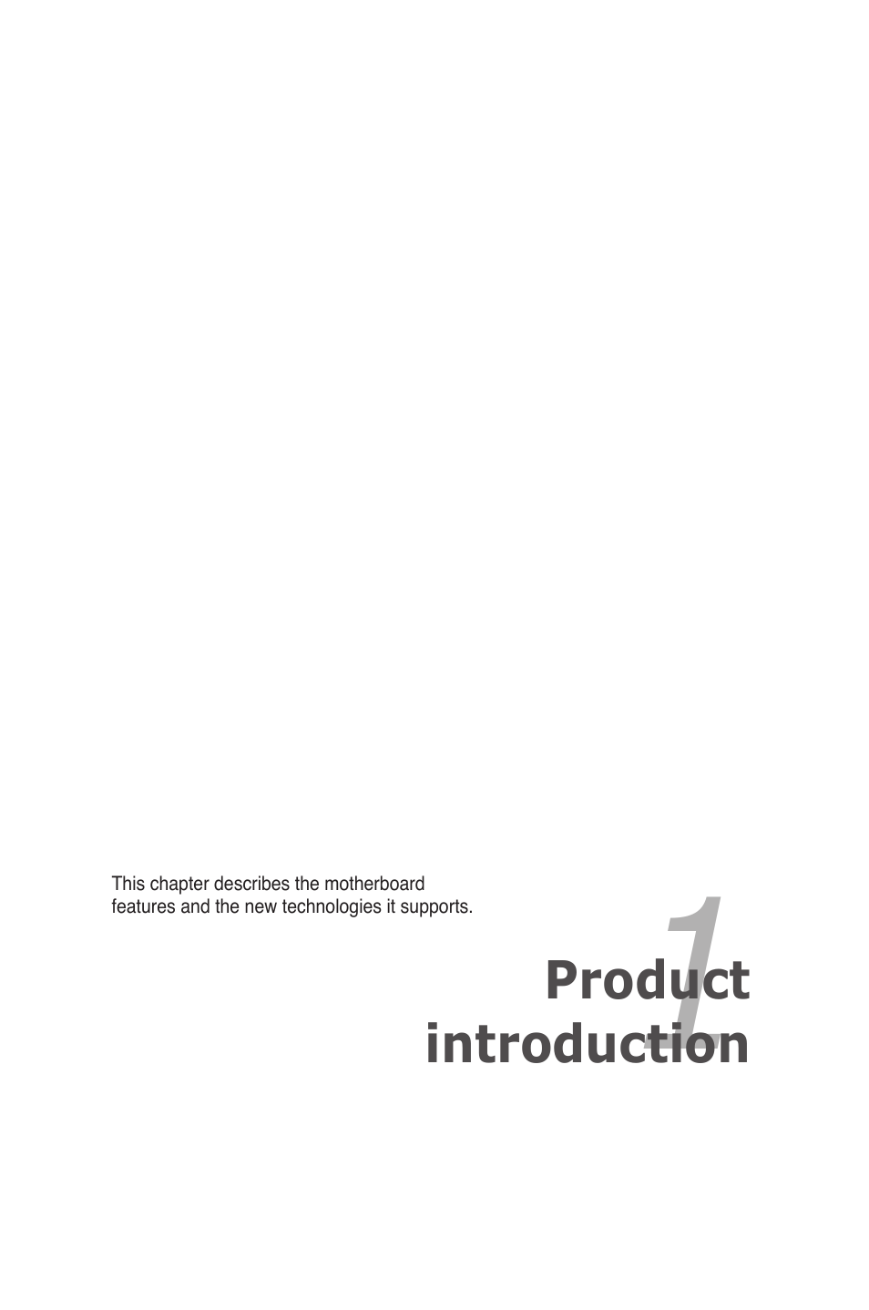 Chapter 1: product introduction, Chapter 1, Product introduction | Asus P8B-MX User Manual | Page 13 / 150