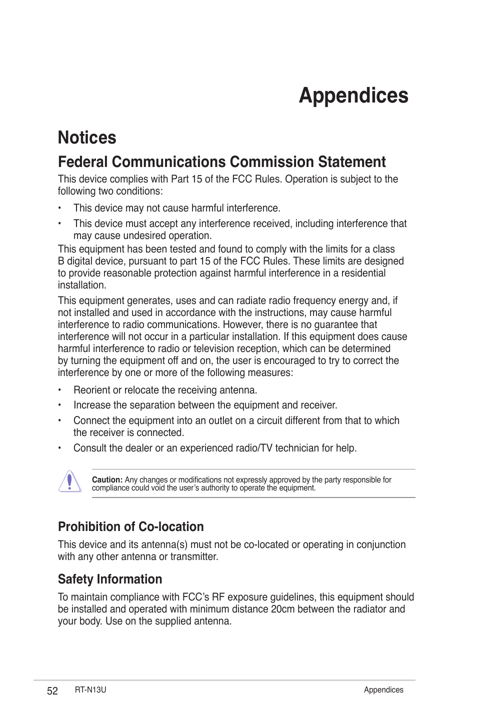 Appendices, Notices, Federal communications commission statement | Prohibition of co-location, Safety information | Asus RT-N13U User Manual | Page 52 / 61