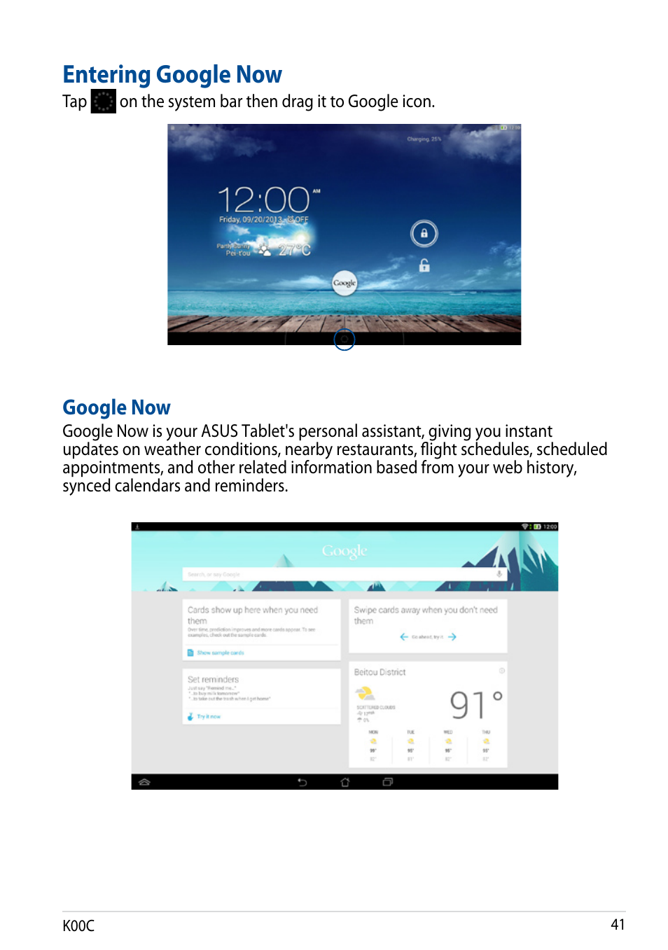 Entering google now, Google now | Asus Transformer Pad (TF701T) User Manual | Page 41 / 102