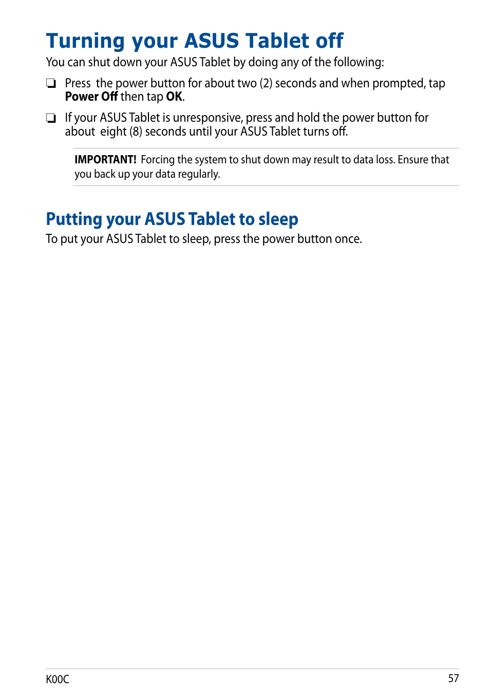 Turning your asus tablet off, Putting your asus tablet to sleep | Asus Transformer Pad (TF701T) User Manual | Page 57 / 102