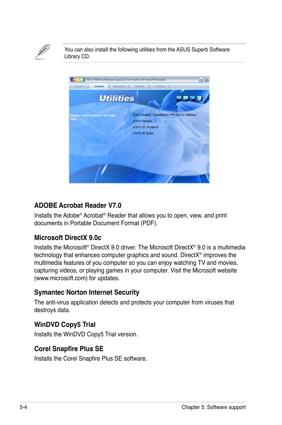 Adobe acrobat reader v7.0, Microsoft directx 9.0c, Symantec norton internet security | Windvd copy5 trial, Corel snapfire plus se | Asus P5KR User Manual | Page 112 / 160