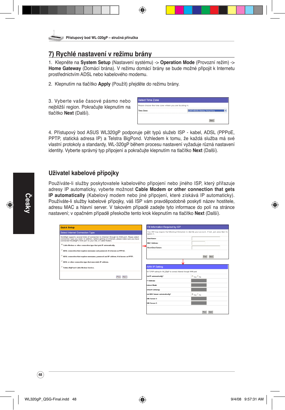 Česky 7) rychlé nastavení v režimu brány, Uživatel kabelové přípojky | Asus WL-320gP User Manual | Page 49 / 379