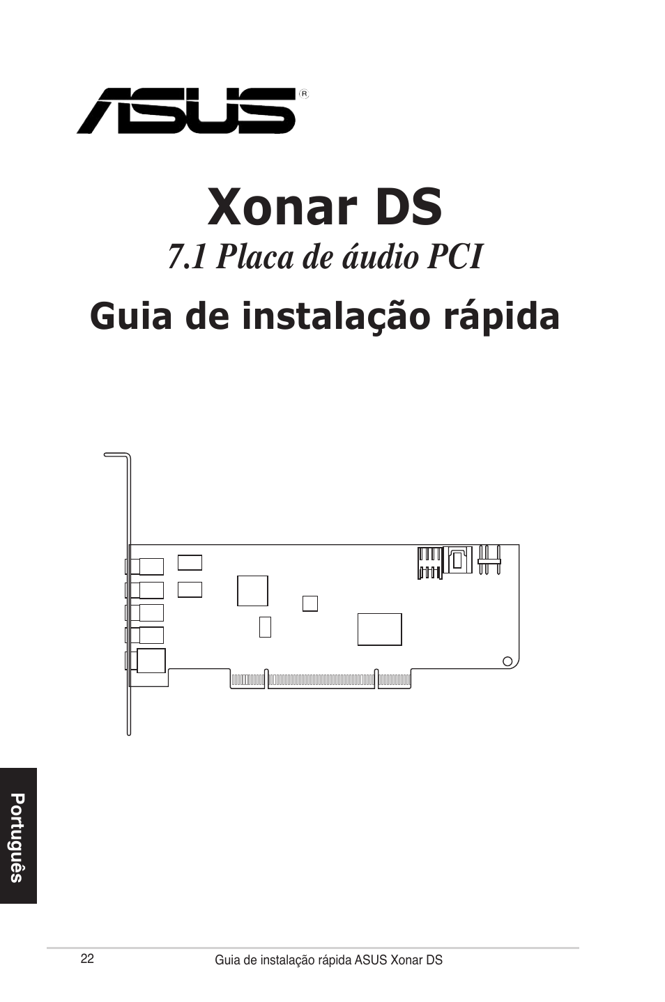 Xonar ds, 1 placa de áudio pci guia de instalação rápida | Asus Xonar DS User Manual | Page 22 / 33
