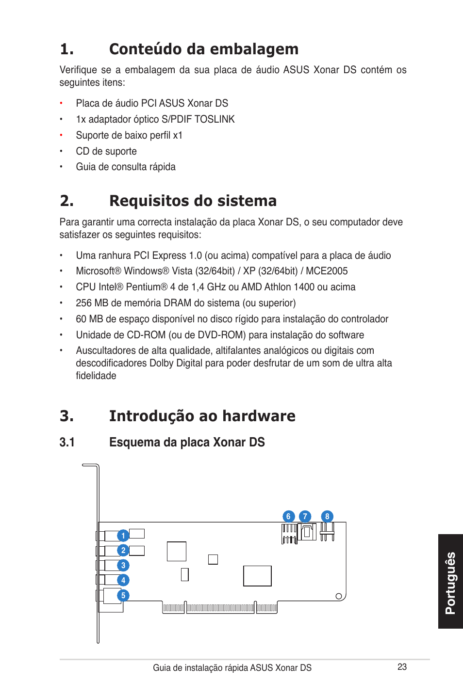 Conteúdo da embalagem, Requisitos do sistema, Introdução ao hardware | Asus Xonar DS User Manual | Page 23 / 33