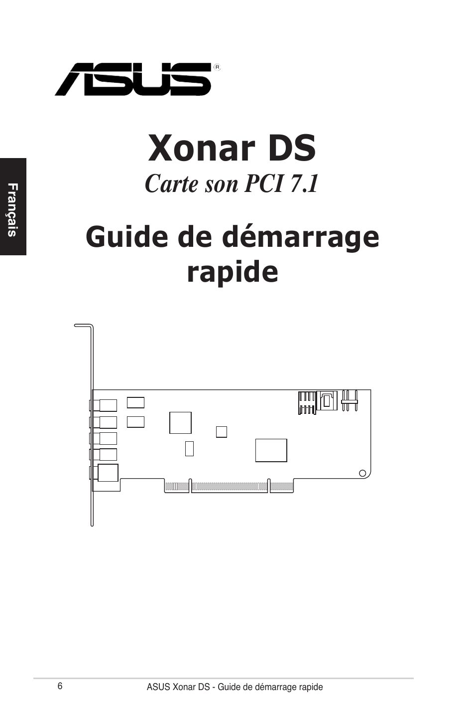 Xonar ds, Guide de démarrage rapide, Carte son pci 7.1 | Asus Xonar DS User Manual | Page 6 / 33