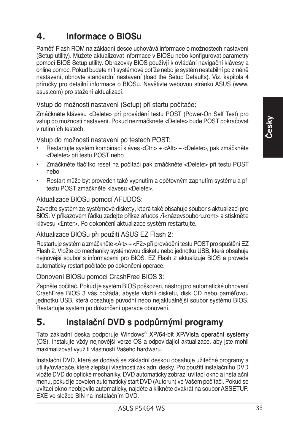 Informace o biosu, Instalační dvd s podpůrnými programy, Česky | Asus P5K64 WS User Manual | Page 25 / 37