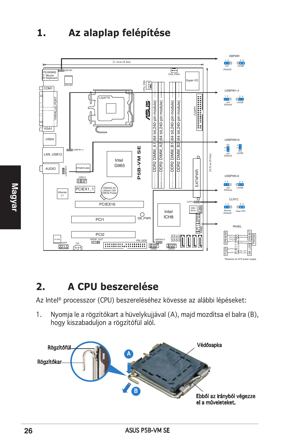 Az alaplap felépítése, A cpu beszerelése, Magyar | Az intel, Asus p5b-vm se, Intel g965 intel ich8, P5b-vm se | Asus P5B-VM SE User Manual | Page 26 / 38