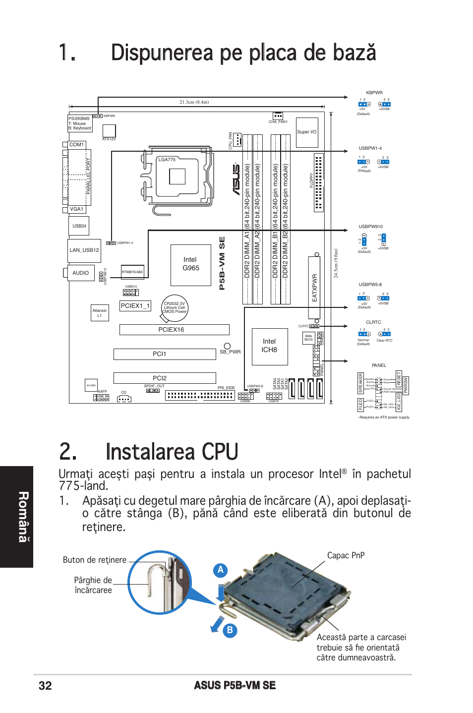 Dispunerea pe placa de bază, Instalarea cpu, Română | Asus p5b-vm se, Intel g965 intel ich8, P5b-vm se | Asus P5B-VM SE User Manual | Page 32 / 38