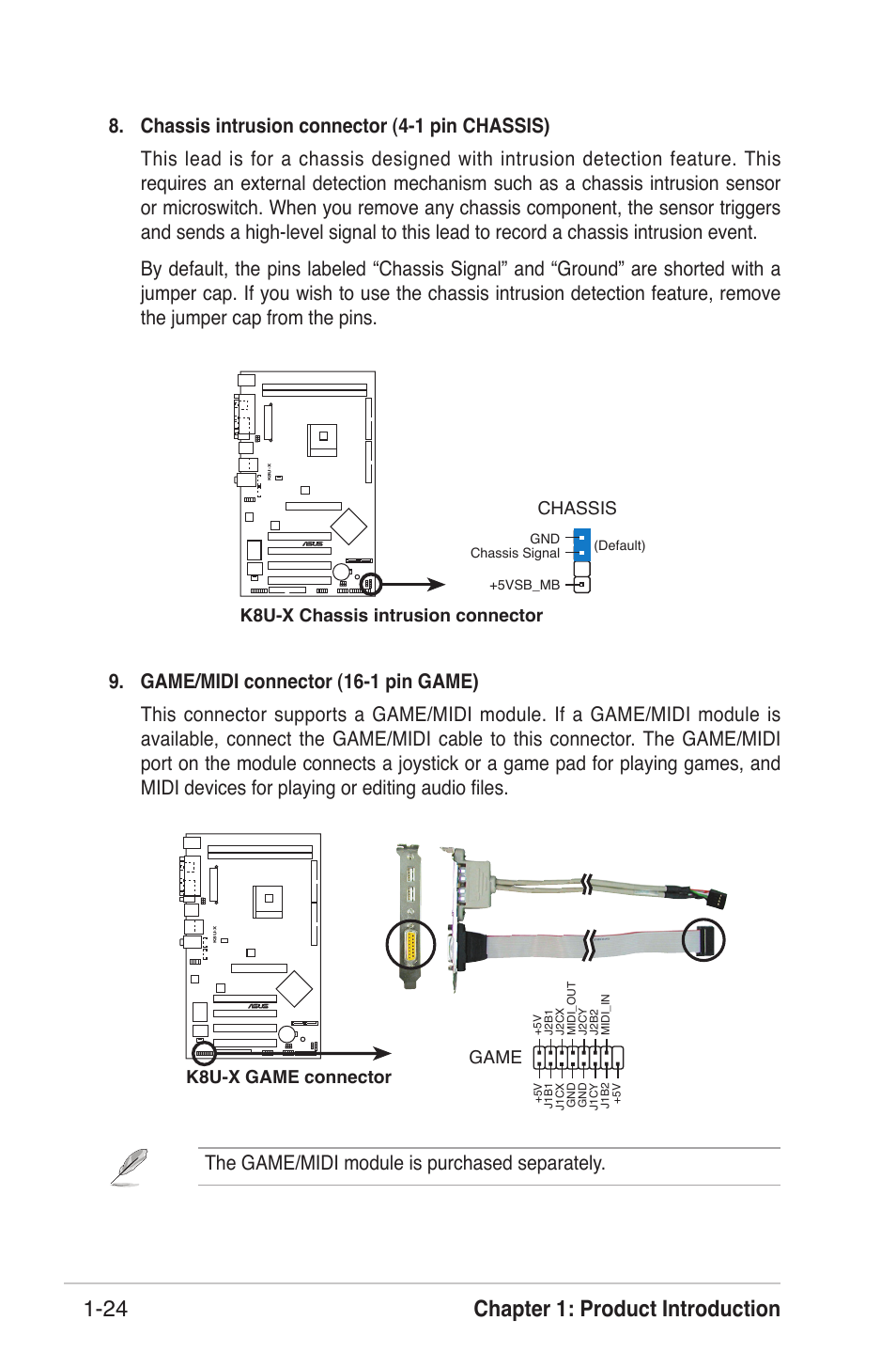 Chapter 1: product introduction 1-24, K8u-x game connector game, K8u-x chassis intrusion connector chassis | Asus K8U-X User Manual | Page 34 / 80