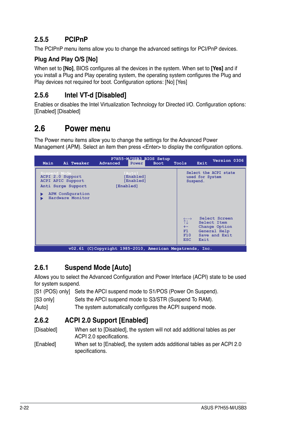 5 pcipnp, 6 intel vt-d [disabled, 6 power menu | 1 suspend mode [auto, 2 acpi 2.0 support [enabled, Pcipnp -22, Intel vt-d [disabled] -22, Power menu -22 2.6.1, Suspend mode [auto] -22, Acpi 2.0 support [enabled] -22 | Asus P7H55-M/USB3 User Manual | Page 68 / 78