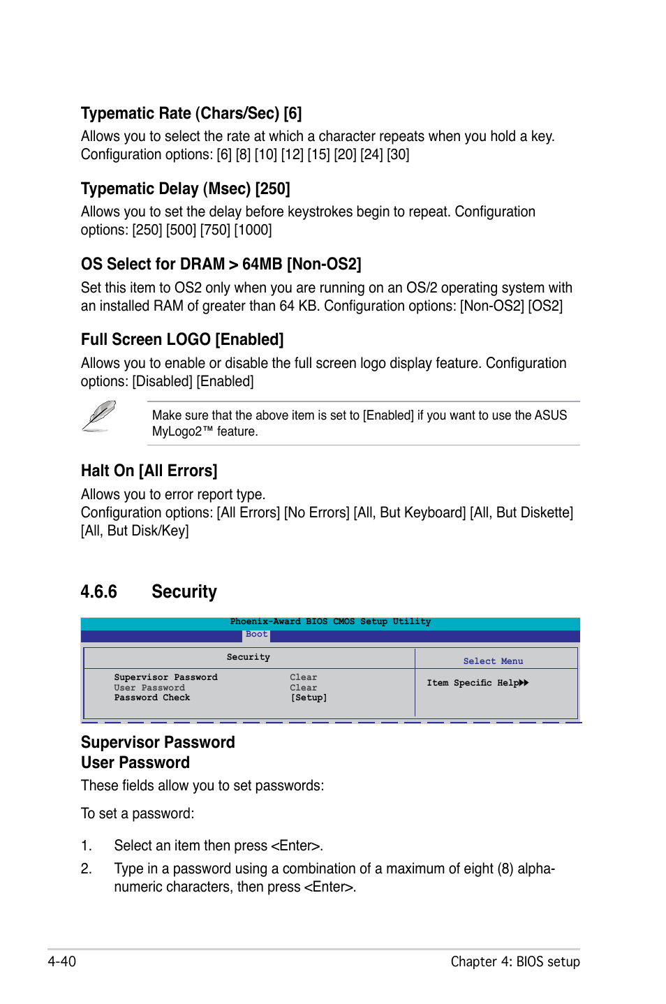 6 security, Typematic rate (chars/sec) [6, Typematic delay (msec) [250 | Os select for dram > 64mb [non-os2, Full screen logo [enabled, Halt on [all errors, Supervisor password user password | Asus M2N-SLI Deluxe User Manual | Page 104 / 164