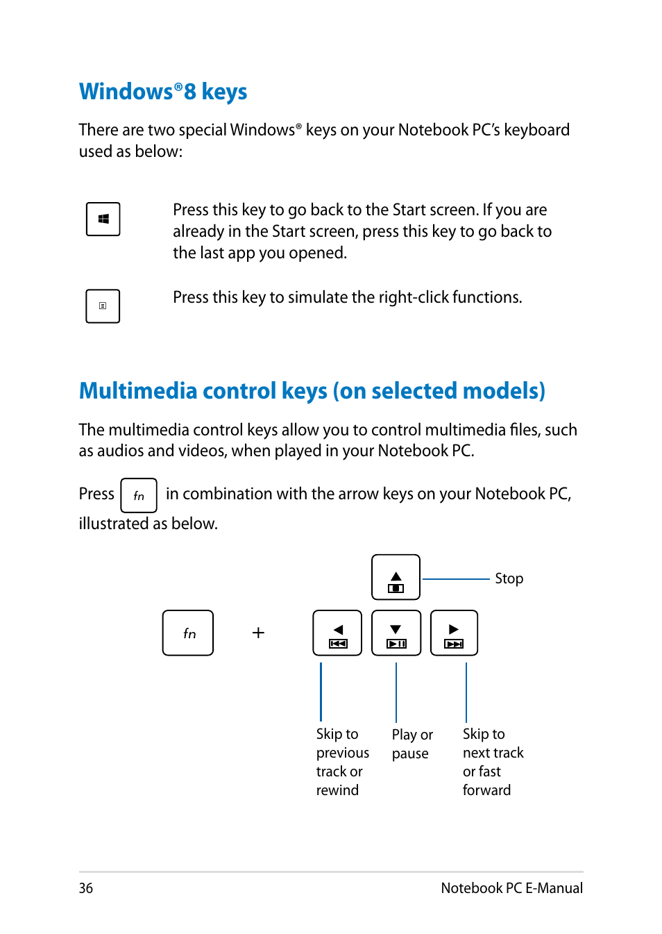 Windows®8 keys, Multimedia control keys (on selected models) | Asus X750JB User Manual | Page 36 / 110