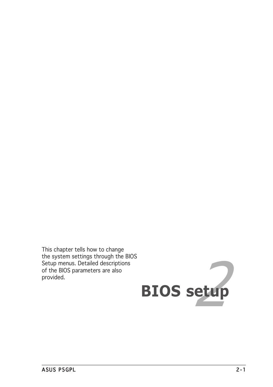Bios setup | Asus P5GPL User Manual | Page 47 / 92
