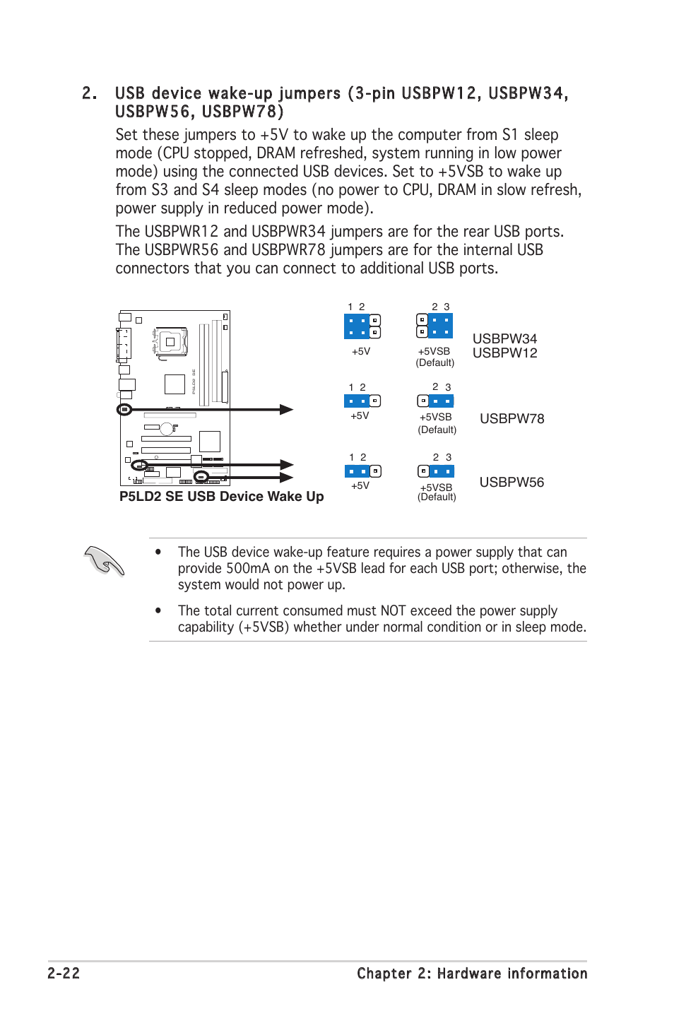 22 chapter 2: hardware information, Usbpw34 usbpw12, Usbpw78 | P5ld2 se usb device wake up, Usbpw56 | Asus P5LD2 SE User Manual | Page 44 / 120