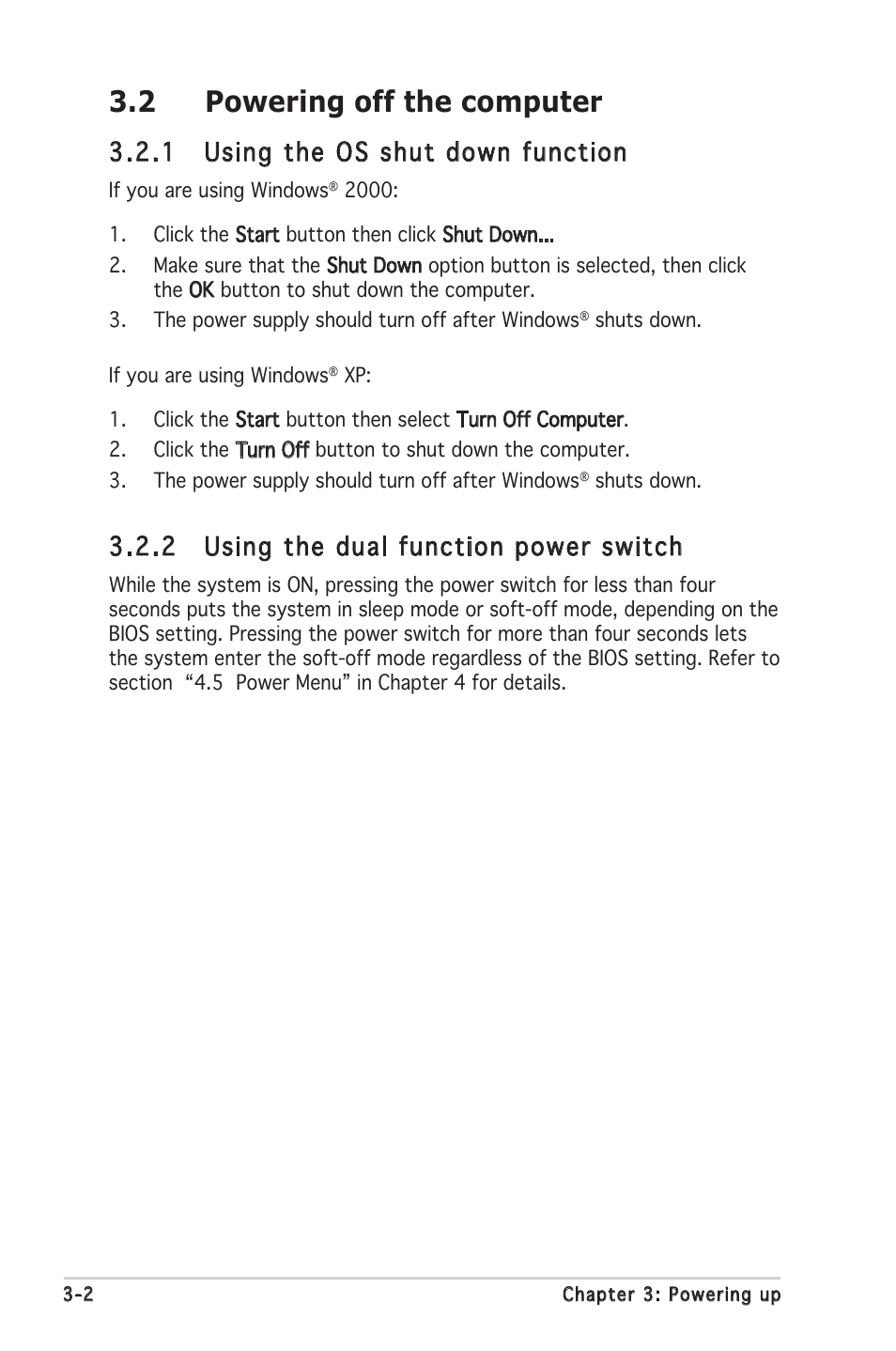 2 powering off the computer, 1 using the os shut down function, 2 using the dual function power switch | Asus P5LD2 SE User Manual | Page 58 / 120