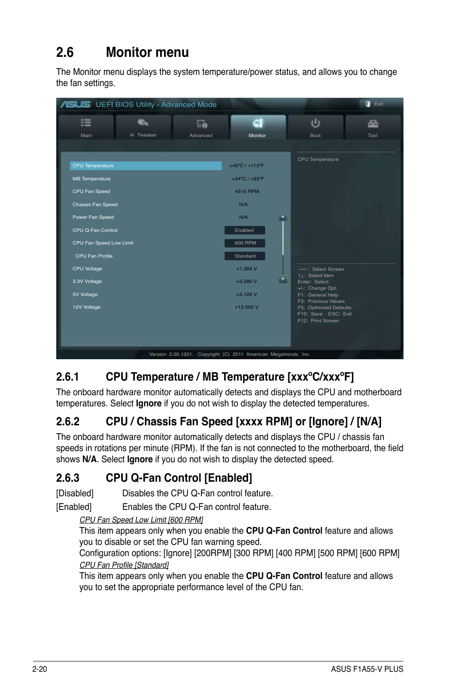 6 monitor menu, 1 cpu temperature / mb temperature [xxxºc/xxxºf, 3 cpu q-fan control [enabled | Cpu fan speed low limit [600 rpm, Cpu fan profile [standard | Asus F1A55-V PLUS User Manual | Page 62 / 70