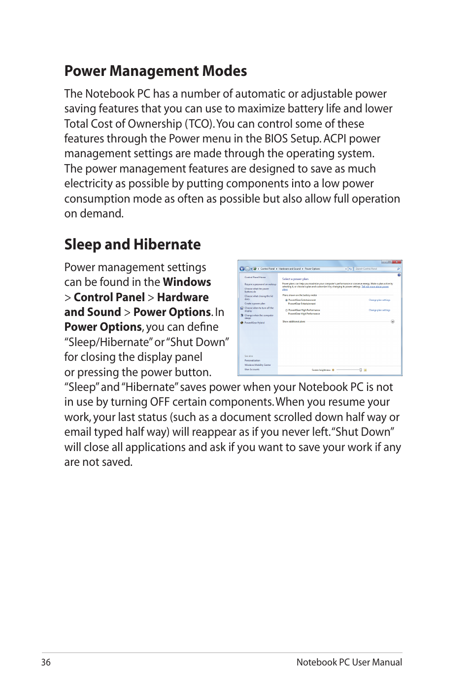 Power management modes, Sleep and hibernate, Power management modes sleep and hibernate | Asus N82JV User Manual | Page 36 / 110