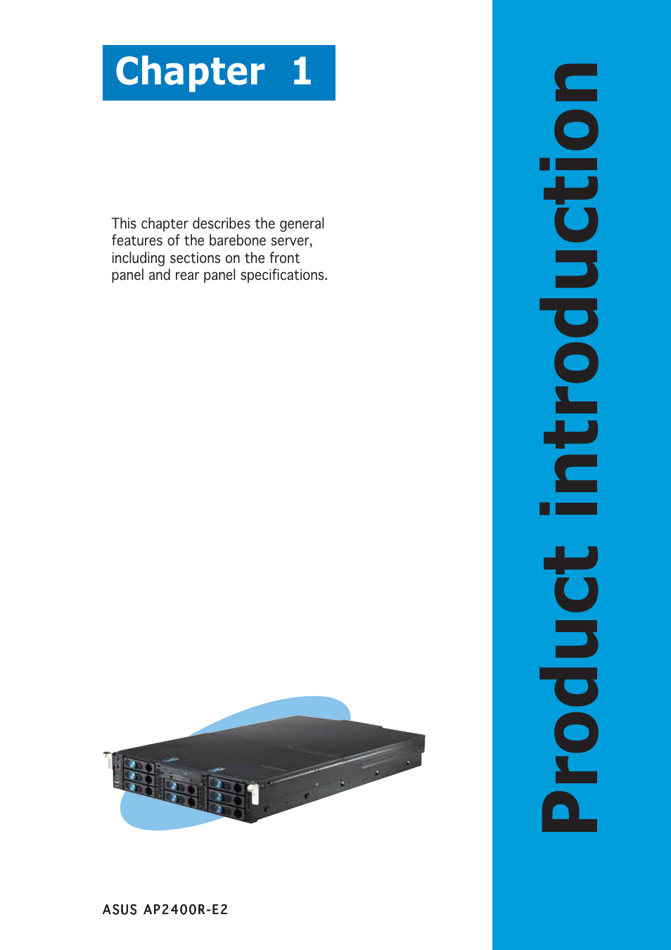 Product introduction, Chapter 1 | Asus AP2400R-E2(AS8) User Manual | Page 11 / 128