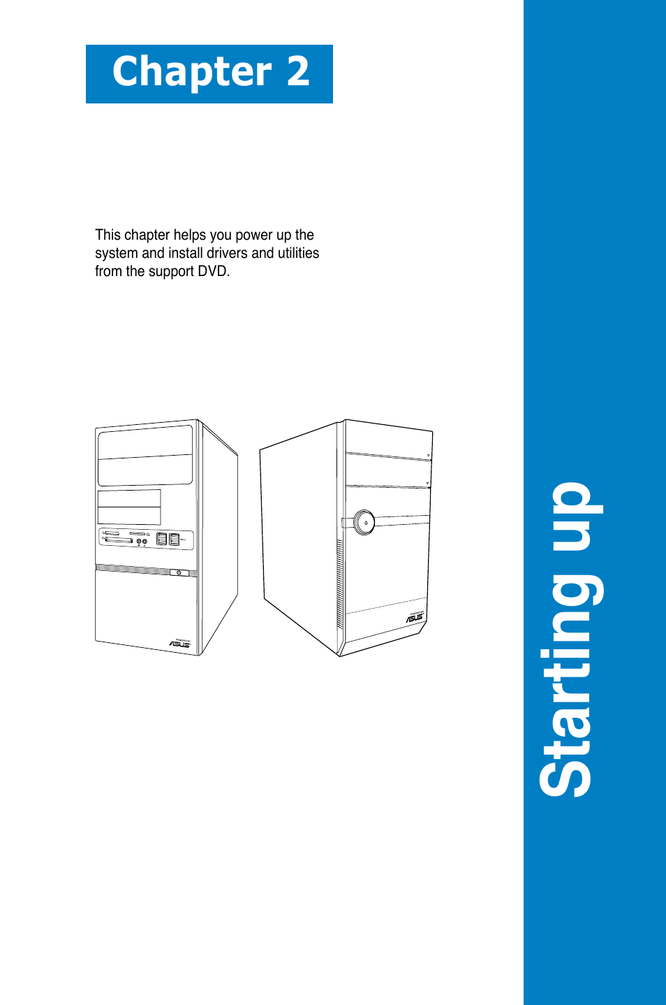 Starting .up, Chapter 2 | Asus V7-M4A3000E User Manual | Page 21 / 85