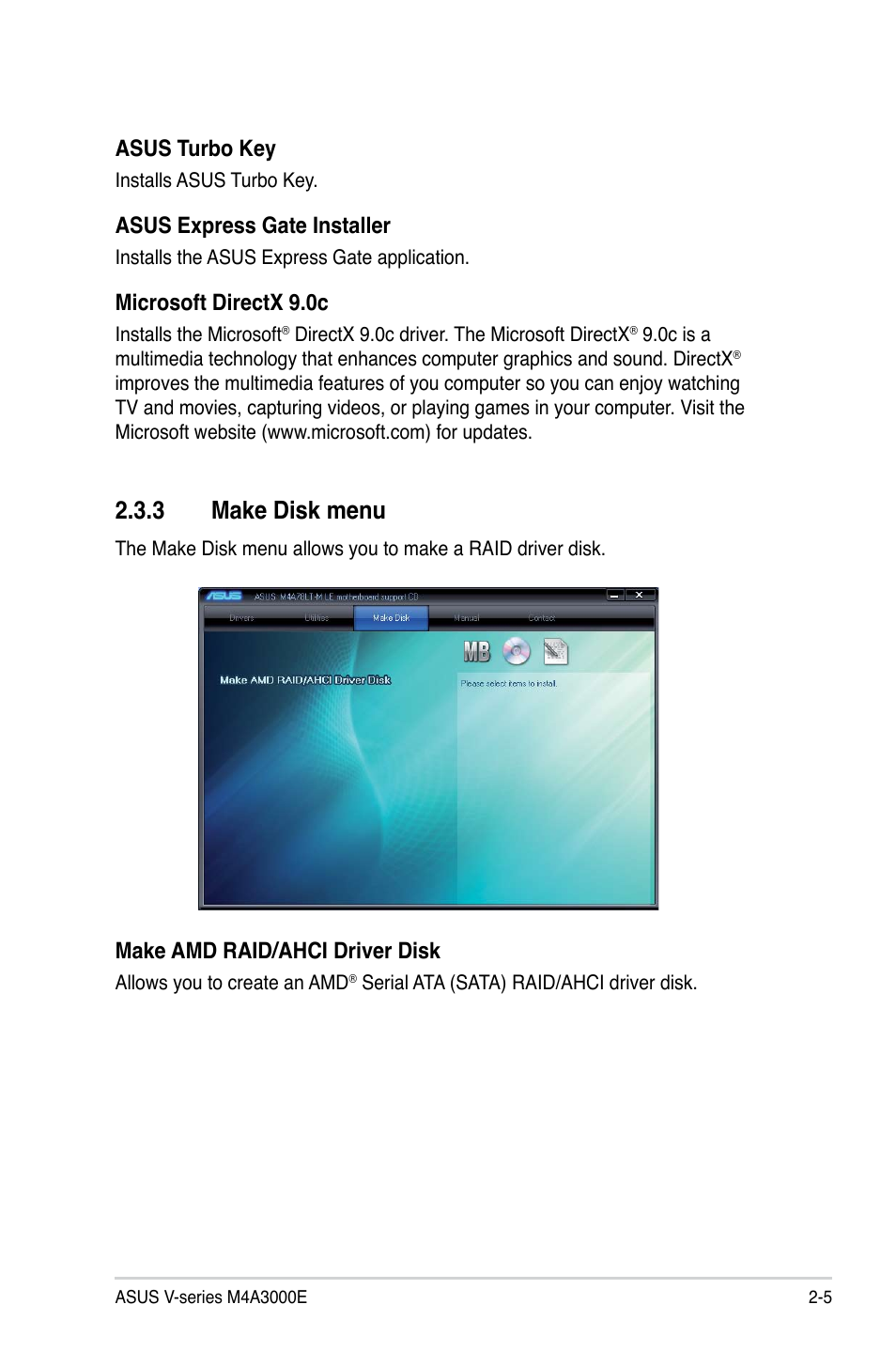 Make.disk.menu, Asus turbo key, Asus.express.gate.installer | Microsoft.directx.9.0c, Make.amd.raid/ahci.driver.disk | Asus V7-M4A3000E User Manual | Page 25 / 85