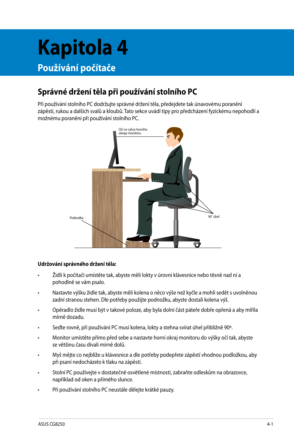 Kapitola 4, Používání počítače, Správné držení těla při používání stolního pc | Asus CG8250 User Manual | Page 123 / 404