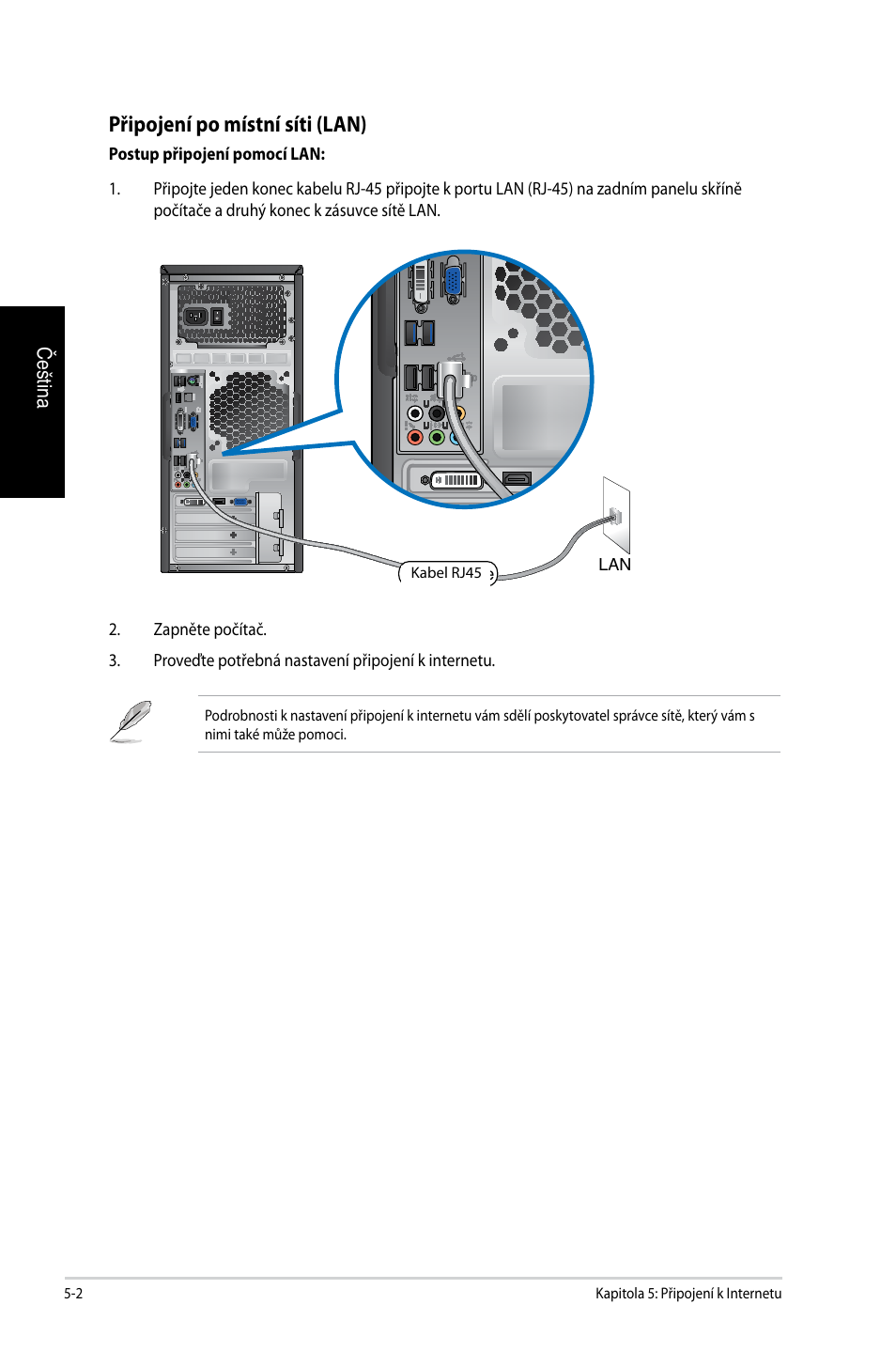 Připojení po místní síti (lan) | Asus CG8250 User Manual | Page 132 / 404