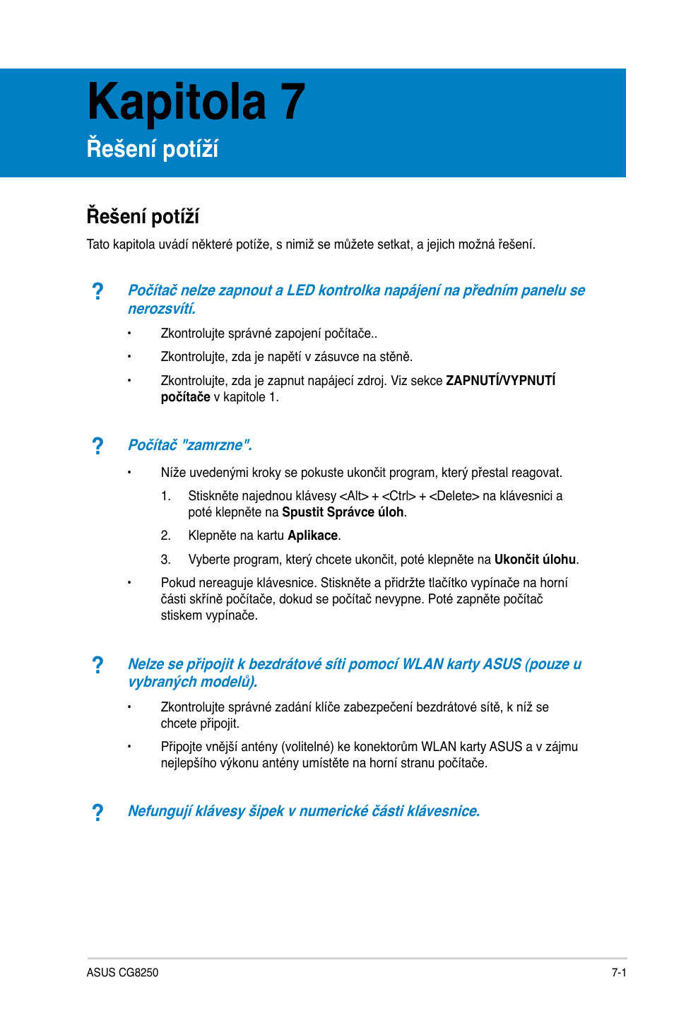 Kapitola 7, Řešení potíží | Asus CG8250 User Manual | Page 153 / 404