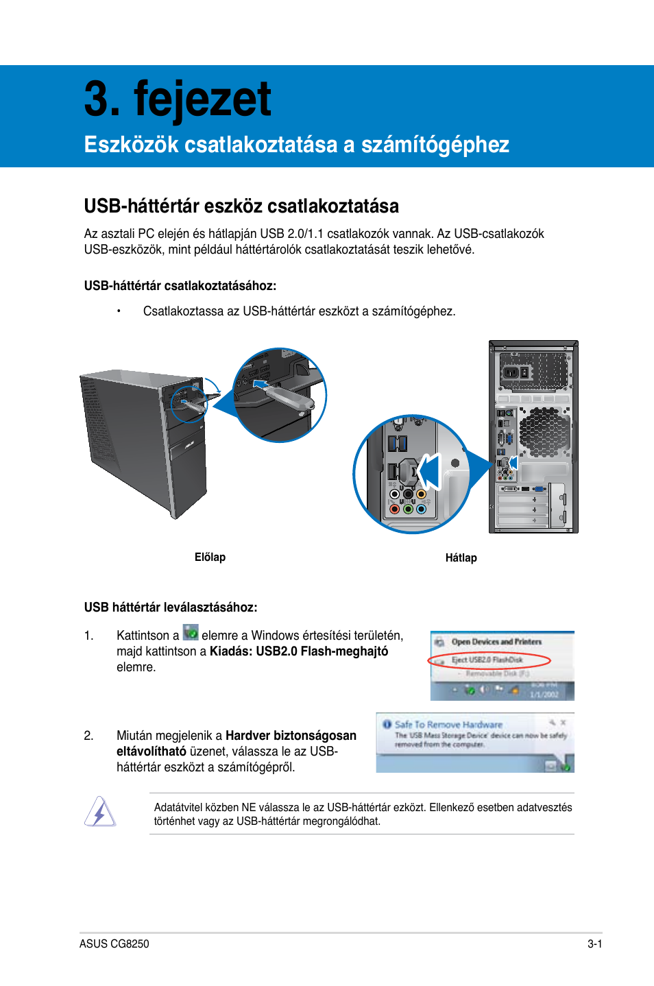 Fejezet, Eszközök csatlakoztatása a számítógéphez, Usb-háttértár eszköz csatlakoztatása | Asus CG8250 User Manual | Page 195 / 404