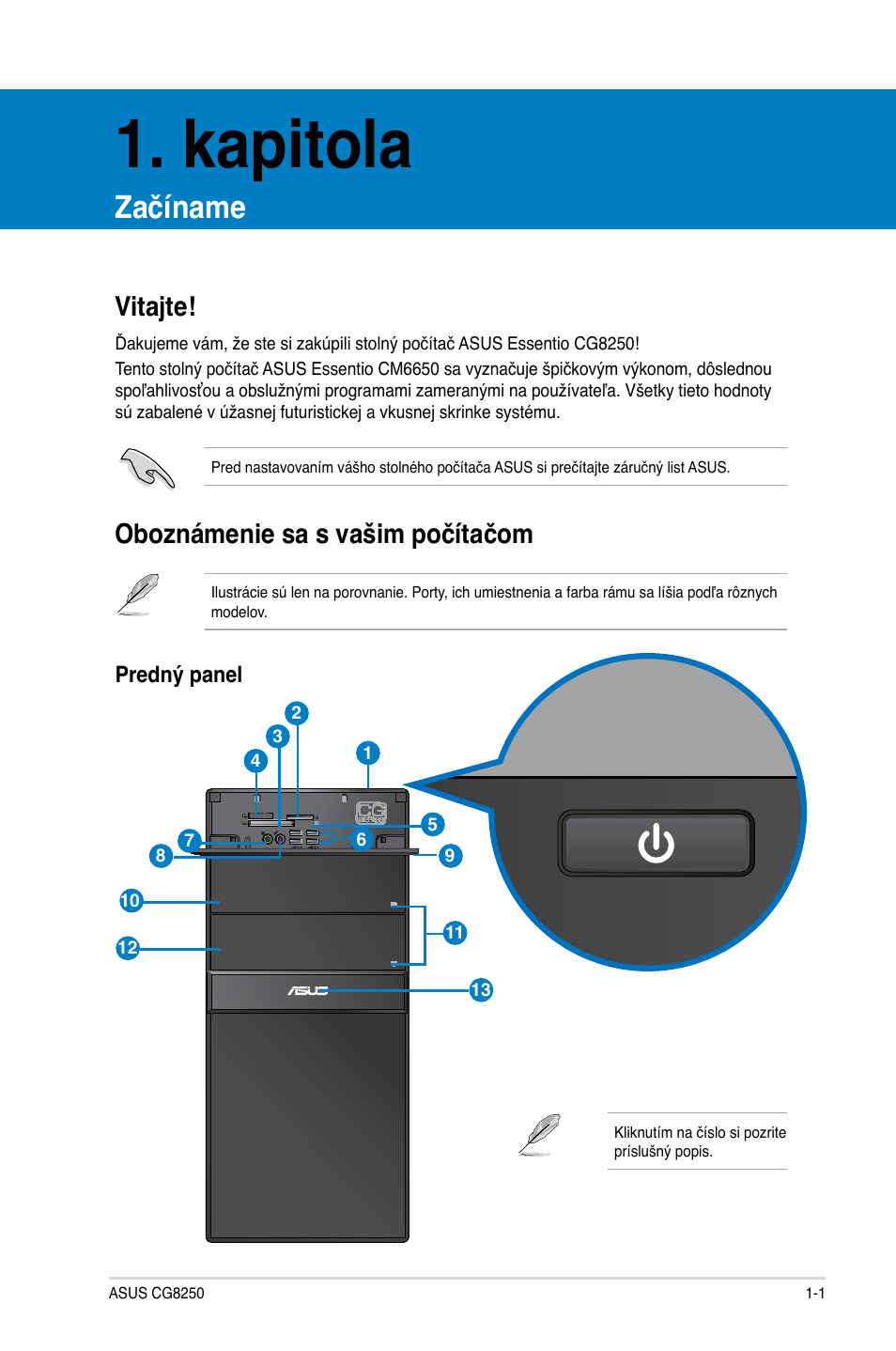 Kapitola, Začíname, Oboznámenie sa s vašim počítačom | Vitajte | Asus CG8250 User Manual | Page 251 / 404